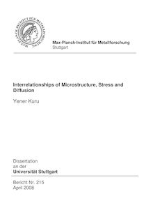 Interrelationships of microstructure, stress and diffusion [Elektronische Ressource] / vorgelegt von Yener Kuru