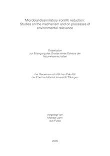 Microbial dissimilatory iron(III) reduction [Elektronische Ressource] : studies on the mechanism and on processes of environmental relevance / vorgelegt von Michael Jahn