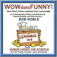 WOWdatsFUNNY! How God Turns Lemons Into Lemonade