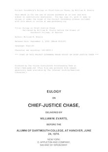 Eulogy on Chief-Justice Chase - Delivered by William M. Evarts before the Alumni of - Dartmouth College, at Hanover