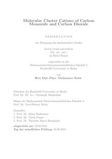 Molecular cluster cations of carbon monoxide and carbon dioxide [Elektronische Ressource] / Muhammer Bulat. Gutachter: Klaus Rademann ; Ulrich Panne ; Thorsten Marco Bernhardt