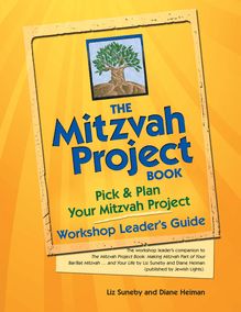 The Mitzvah Project Book—Workshop Leader s Guide