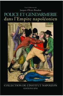 Police et gendarmerie dans l Empire napoléonien