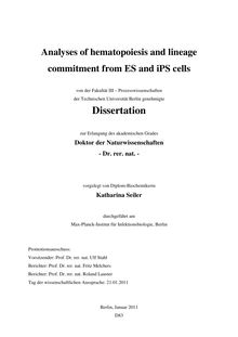 Analyses of hematopoiesis and lineage commitment from ES and iPS cells [Elektronische Ressource] / vorgelegt von Katharina Seiler