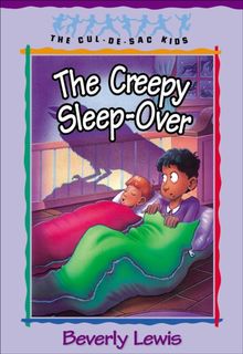 Creepy Sleep-Over (Cul-de-Sac Kids Book #17)