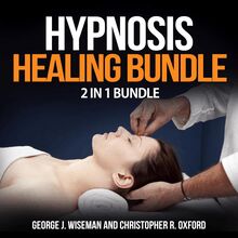 Hypnosis Healing Bundle: 2 in 1 Bundle, Hypnosis, Hypnotherapy