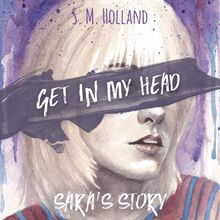 Get in My Head: Sara s Story