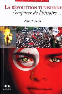 La révolution tunisienne : S´emparer de l’histoire…