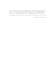 Local Smoothing Methods with Regularization in Nonparametric Regression Models [Elektronische Ressource] / Mohammad Fawaz Kourabi. Betreuer: Jürgen Franke