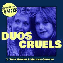 Duos cruels | Épisode 3 :  Tippi Hedren et Melanie Griffith