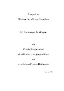 Rapport au ministre des affaires étrangères, M. Dominique de Villepin, du Comité indépendant de réflexion et de propositions sur les relations franco-haïtiennes