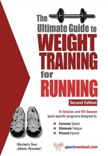 Ultimate Guide to Weight Training for Running