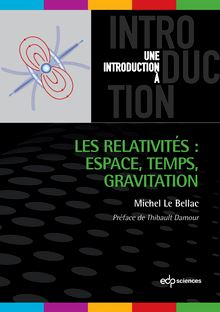 Les relativités : Espace, Temps, Gravitation