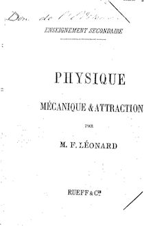 Physique, mécanique &amp; attraction / par M.-F. Léonard,...