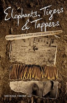 Elephants, Tigers and Tappers