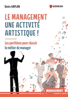 Le management : une activité artistique !