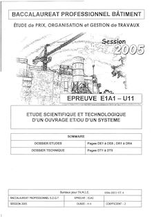 Etude scientifique et technologique et/ou d un système 2005 Bac Pro - Bâtiment : étude de prix organisation et gestion des travaux