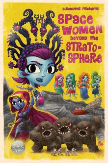 Space Women Beyond the Stratosphere : Graphic Novel