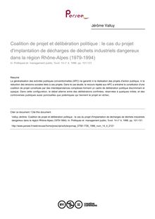 Coalition de projet et délibération politique : le cas du projet d implantation de décharges de déchets industriels dangereux dans la région Rhône-Alpes (1979-1994) - article ; n°4 ; vol.14, pg 101-131