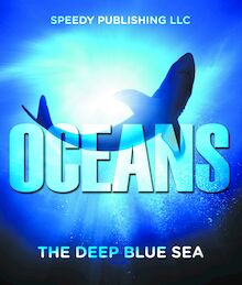 Oceans - The Deep Blue Sea