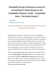 Hozpitality Group Announces Launch of an Exciting TV Show Based on the Hospitality Industry in UAE - "Hozpitality Buzz - The Inside Scoop"!