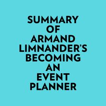 Summary of Armand Limnander s Becoming an Event Planner