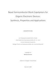 Novel semiconductor block copolymers for organic electronic devices [Elektronische Ressource] : synthesis, properties and applications / vorgelegt von Michael Sommer