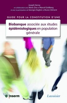 Guide pour la constitution d une biobanque associée aux études épidémiologiques en population générale