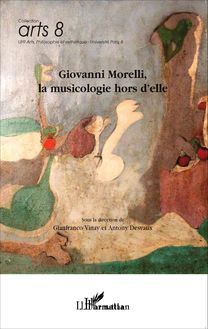 Giovanni Morelli, la musicologie hors d elle