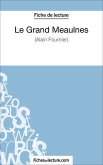 Le Grand Meaulnes - Alain Fournier (Fiche de lecture)