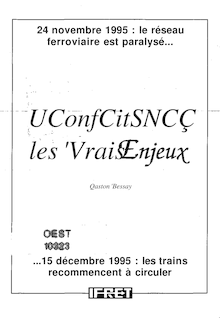 Le conflit SNCF - Les vrais enjeux.