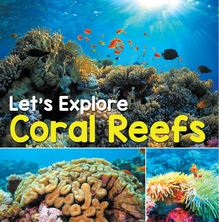 Let s Explore Coral Reefs
