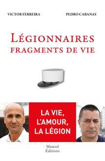 Légionnaires, fragments de vie