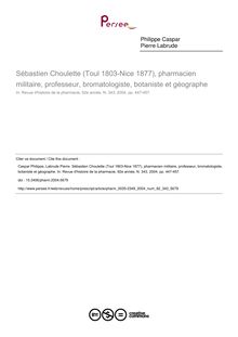 Sébastien Choulette (Toul 1803-Nice 1877), pharmacien militaire, professeur, bromatologiste, botaniste et géographe - article ; n°343 ; vol.92, pg 447-457