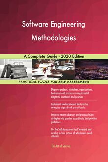 Software Engineering Methodologies A Complete Guide - 2020 Edition