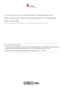 E. Luhe, Studien zum internationalen wirtsçhajtsrecht-und Atomenergierecht, Band II, Atomenergierecht im Westeuropa, USA und Kanada - note biblio ; n°3 ; vol.11, pg 617-618