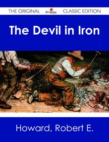 The Devil in Iron - The Original Classic Edition