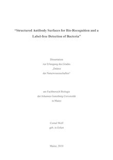 Structured antibody surfaces for bio-recognition and a label-free detection of bacteria [Elektronische Ressource] / Cornel Wolf