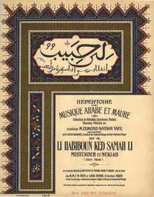 Partition , Li habiboun ked samah li, Répertoire de musique arabe et maure : collection de mélodies, ouvertures, noubet, chansons, préludes, etc.