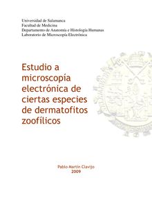 Estudio a microscopía electrónica de ciertas especies de dermatofitos zoofílicos