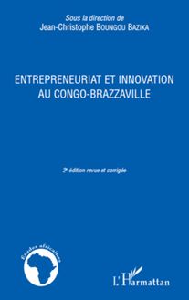 ENTREPRENEURIAT ET INNOVATION AU CONGO BRAZZAVILLE