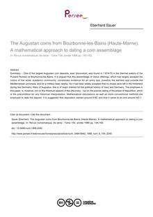The Augustan coins from Bourbonne-les-Bains (Haute-Marne). A mathematical approach to dating a coin assemblage - article ; n°154 ; vol.6, pg 145-182