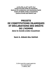 Projets de constitutions islamiques et déclarations des droits de l homme: dans le monde arabo-musulman