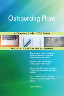 Outsourcing Plans A Complete Guide - 2020 Edition