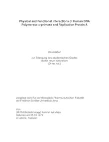 Physical and functional interactions of human DNA polymerase {α-primase [alpha-primase] and replication protein A [Elektronische Ressource] / von Kamran Ali Mirza