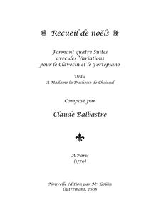 Partition Prélude, Recueil de Noëls, Recueil de Noëls formant quatre Suites avec des Variations pour le Clavecin ou le Fortepiano