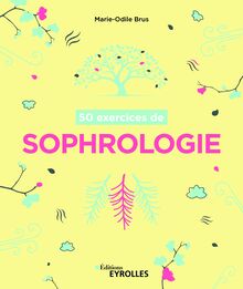 50 exercices de sophrologie