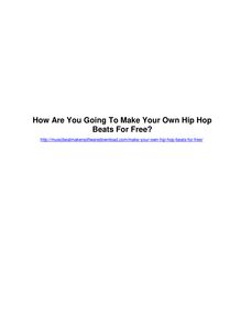 Produce Your Own Hip Hop Beats At No Cost! Here s the Beat Maker For You