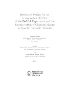 Resolution studies for the micro vertex detector of the P̄ANDA experiment and the reconstruction of charmed mesons for specific hadronic channels [Elektronische Ressource] / von René Jäkel