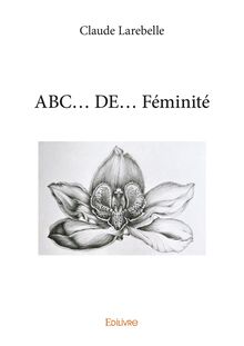 ABC... DE... Féminité